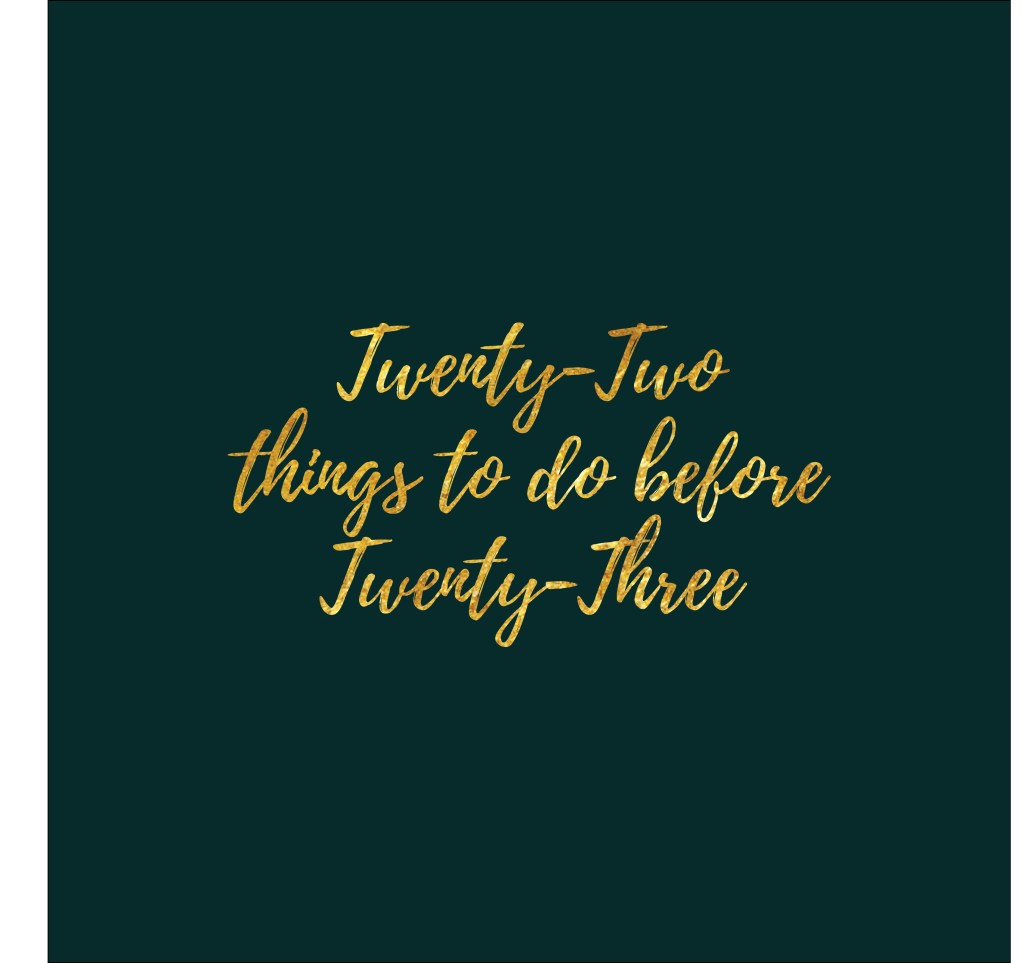 22 Things To Do Before&nbsp;23